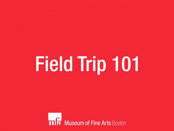 Field Trip 101