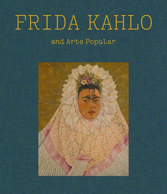 Image of book cover, Frida Kahlo and Arte Popular